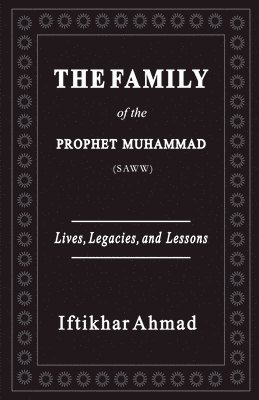 bokomslag Family of the Prophet Muhammad (SAWW)
