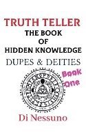 bokomslag Truth Teller: The Book of Hidden Knowledge - Book One