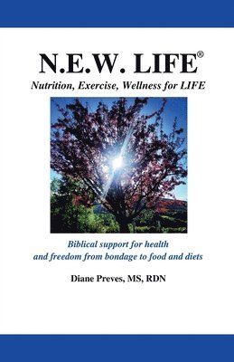 N.E.W. LIFE (Nutrition, Exercise, Wellness for LIFE) 1