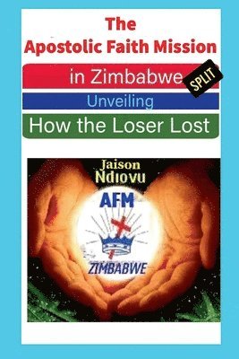 Apostolic Faith Mission in Zimbabwe Split