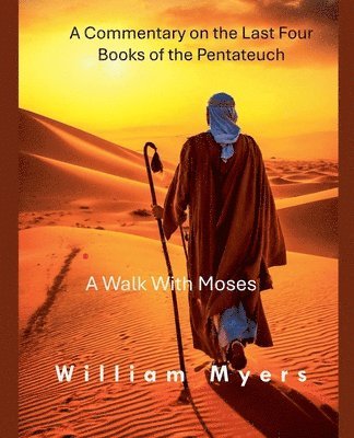 William Myers - Walk With Moses, Häftad