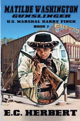 bokomslag Matilde Washington - Gunslinger