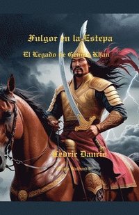 bokomslag Fulgor en la Estepa- El Legado de Gengis Khan- Crculo Bluthund 6