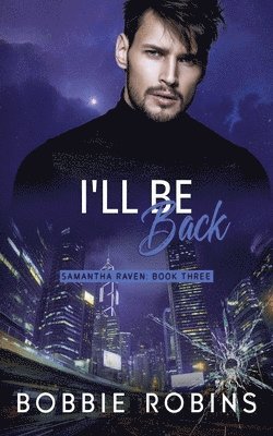 Bobbie Robins - I'll Be Back, Häftad