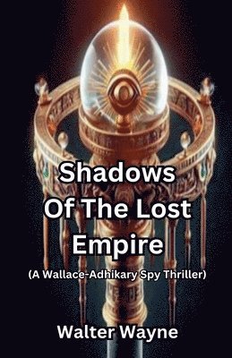 Shadows Of The Lost Empire 1