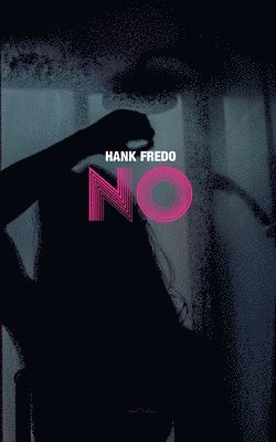 Hank Fredo - No, Häftad