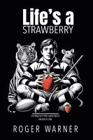 Life's a Strawberry 1