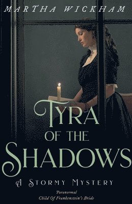 Martha Wickham - Tyra of the Shadows, Häftad