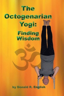 bokomslag The Octogenarian Yogi