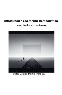 bokomslag Introducción a la terapia homeopática con piedras preciosas