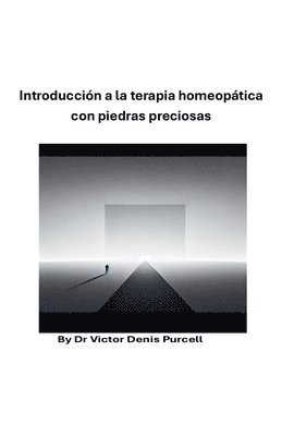 bokomslag Introduccin a la terapia homeoptica con piedras preciosas