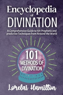 Lorelai Hamilton - Encyclopedia of Divination, Häftad