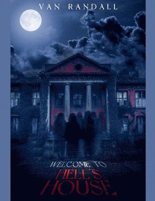 Mark Maynard - Welcome to Hell's House, Häftad