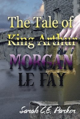 Tale of King--MORGAN LE FAY