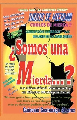 bokomslag ¿Somos una Mierda...? La identidad Nacional y el efecto multiplicador