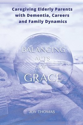 Balancing Acts of Grace 1