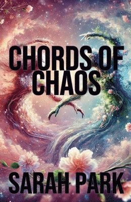 Sarah Park - Chords of Chaos, Häftad