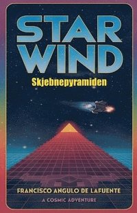 bokomslag Star Wind Skjebnepyramiden