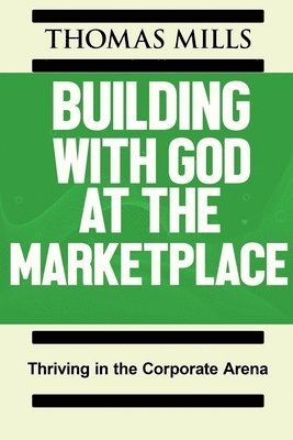 Building With God At The Marketplace 1