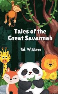 bokomslag Tales of the Great Savannah