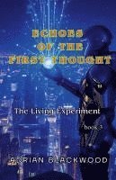 Echoes of the First Thought 1