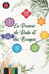 bokomslag Pouvoir du Reiki et des Bougies