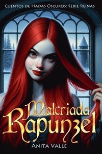 bokomslag Malcriada Rapunzel