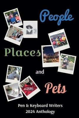Pen & Keyboard Writers, B S Adamsons, Dorothy Cady - People, Places, and Pets, Häftad