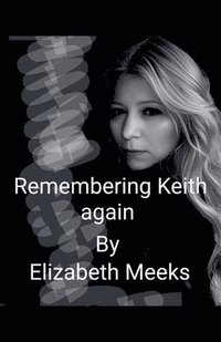 bokomslag Remembering Keith Again