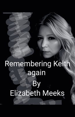 bokomslag Remembering Keith Again
