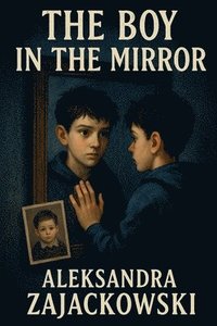bokomslag Boy in the Mirror