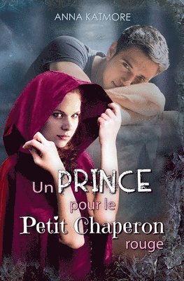 bokomslag Un Prince pour le Petit Chaperon Rouge