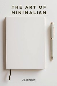 bokomslag Art of Minimalism