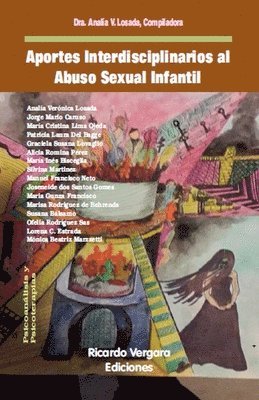 Analía Verónica Losada, Jorge Mario Caruso, María Cristina Lima Ojeda - Aportes interdisciplinarios al Abuso Sexual Infantil, Häftad