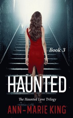 bokomslag Haunted 3 (The Haunted Love Trilogy Book 3)