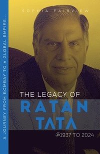 bokomslag The Legacy of Ratan Tata