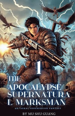 The Apocalypse Supernatural Marksman 1