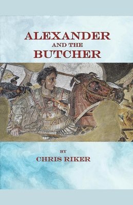 bokomslag Alexander and the Butcher