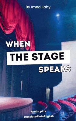 When the Stage Speaks 1