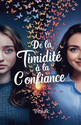 bokomslag De la Timidit  la Confiance