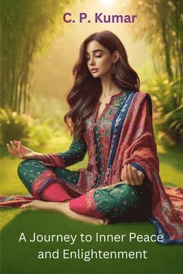 Journey to Inner Peace and Enlightenment
