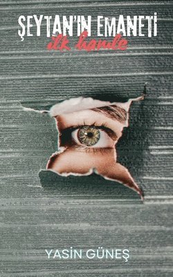 Yasin Güneş, Yasin Güne&#351;, Yasin Günes, Yasin Güne¿ - Şeytan'ın Emaneti - İlk Hamle, Häftad