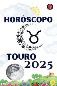 bokomslag Touro Horscopo 2025