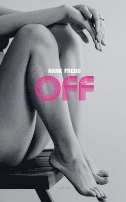 Hank Fredo - Off, Häftad