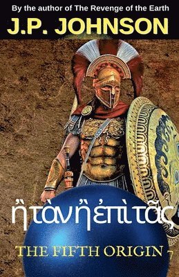 J P Johnson, J. P. Johnson - Fifth Origin 7. ἢ τὰν ἢ ἐπὶ τᾶς, Häftad