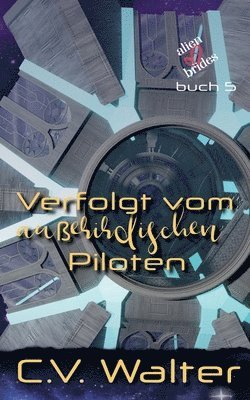 Verfolgt vom außerirdischen Piloten