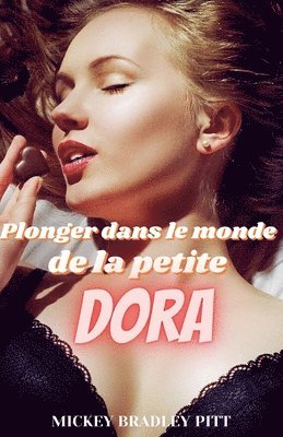 Plonger Dans Le Monde De La Petite Dora 1