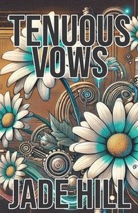 bokomslag Tenuous Vows