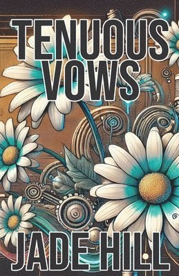 bokomslag Tenuous Vows