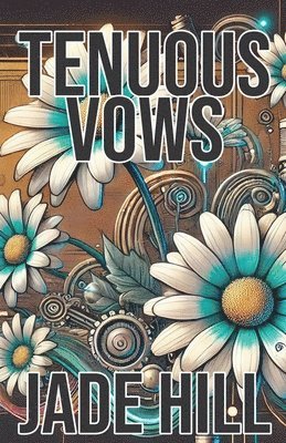 Tenuous Vows